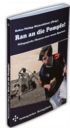 Ran an die Pompfe! Pädagogische Chancen einer neuen Sportart, Ludwigsfelder Verlagshaus 2011